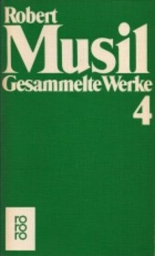 Gesammelte Werke. 4, Der Mann ohne Eigenschaften