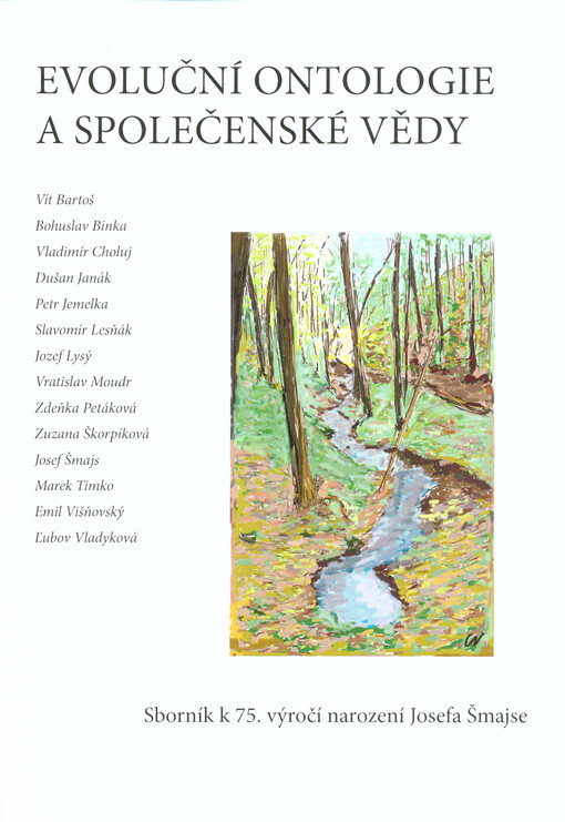 Evoluční ontologie a společenské vědy :sborník k 75. výročí narození Josefa Šmajse