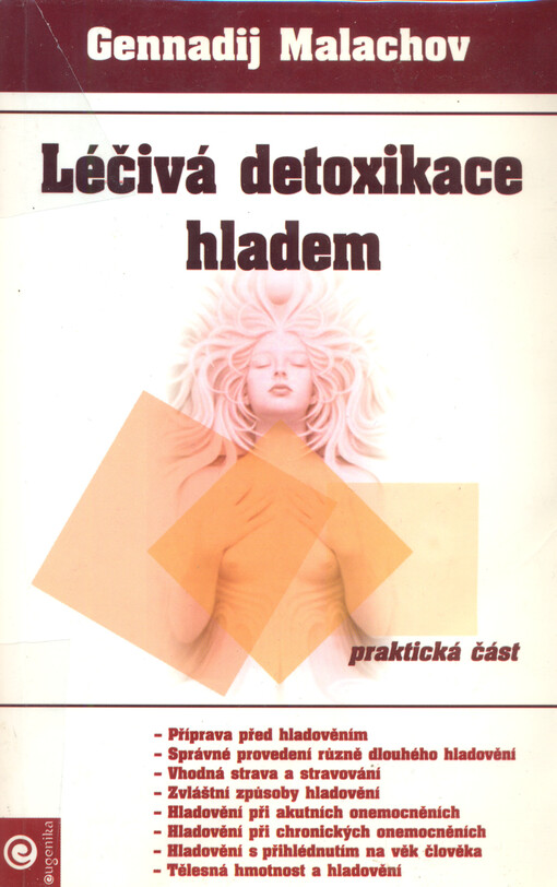 Léčivá detoxikace hladem : praktická část   
