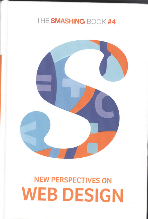 The Smashing book.#4,New perspectives on web design
