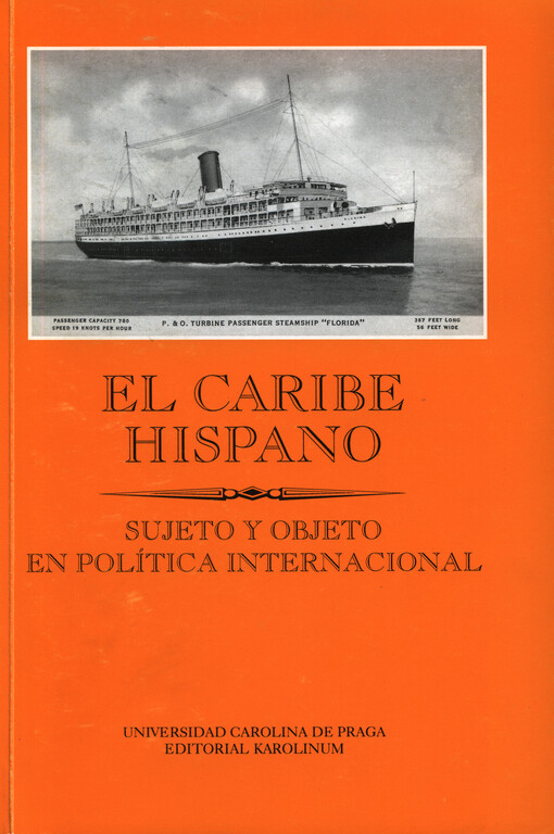 El caribe hispano :sujeto y objeto en política internacional