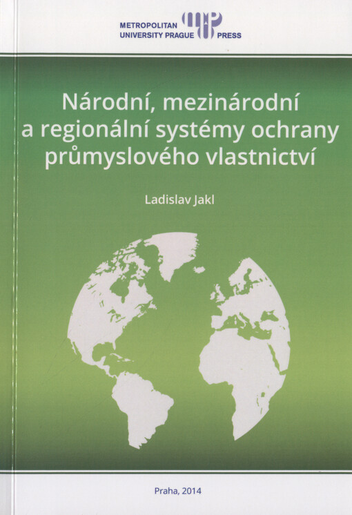 Národní, mezinárodní a regionální systémy ochrany průmyslového vlastnictví