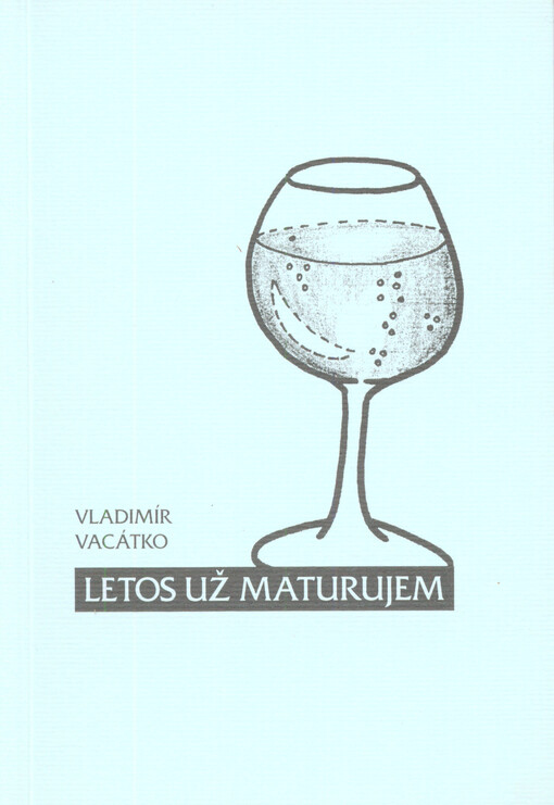 Letos už maturujem