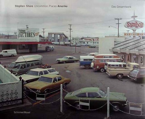 Stephen Shore :Uncommon places Amerika : das Gesamtwerk