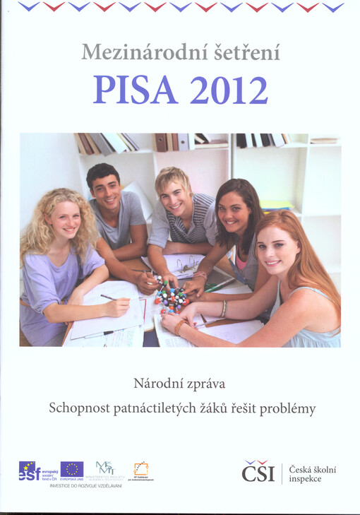 Mezinárodní šetření PISA 2012 :schopnost patnáctiletých žáků řešit problémy