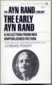 The early Ayn Rand :a selection from her unpublished fiction