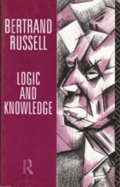 Logic and knowledge :essays 1901-1950
