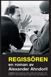 Regissören :en roman