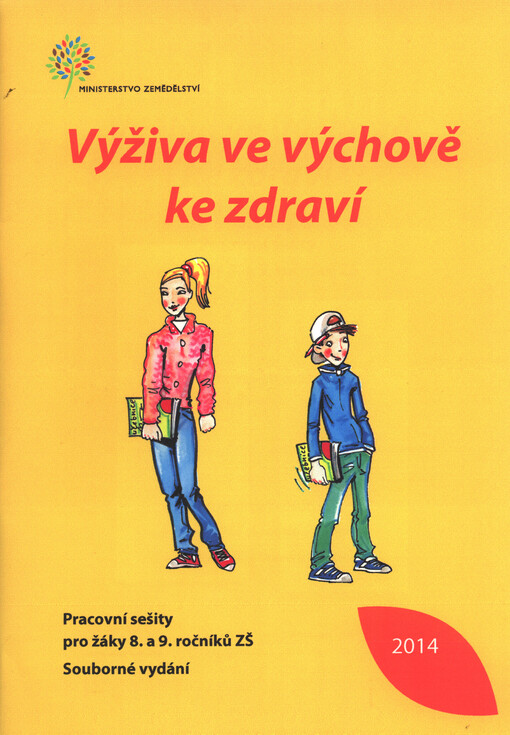Výživa ve výchově ke zdraví :pracovní sešity pro žáky 8. a 9. ročníků ZŠ
