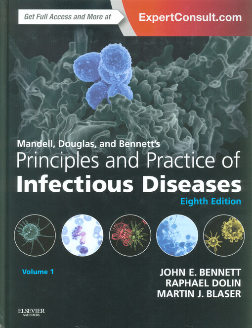 Mandell, Douglas, and Bennett's principles and practice of infectious diseases