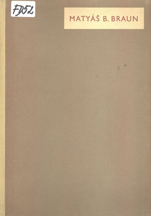 Matyáš B[ernard] Braun :[Výbor z reprodukcí skulptur