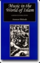 Music in the world of Islam :a socio-cultural study