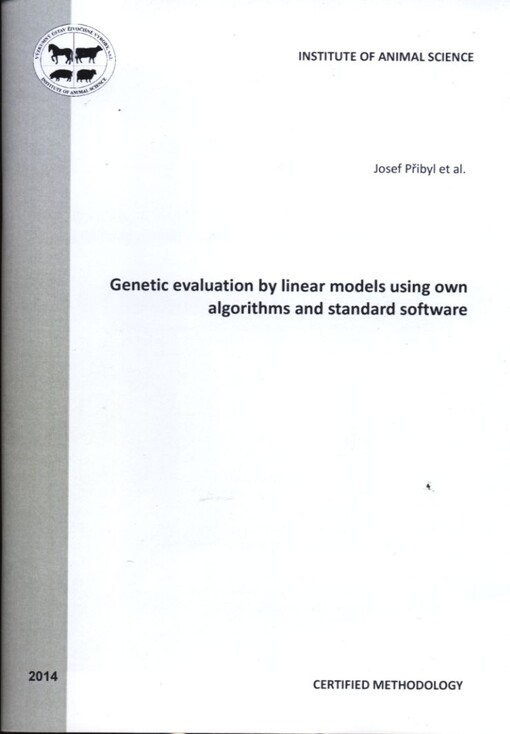 Genetic evaluation by linear models using own algorithms and standard software :certified methodology
