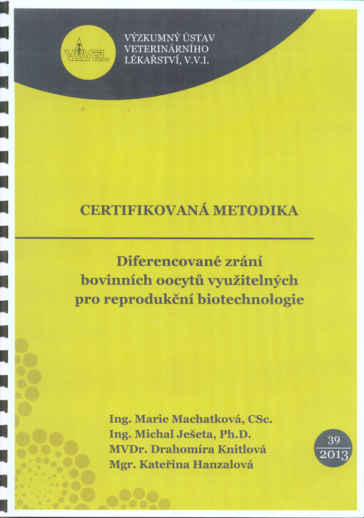 Diferencované zrání bovinních oocytů využitelných pro reprodukční biotechnologie