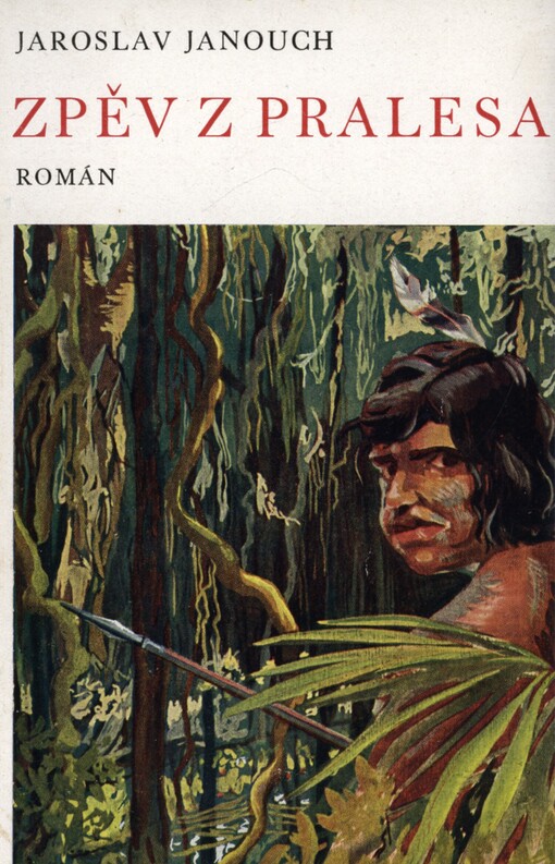 Zpěv z pralesa :román