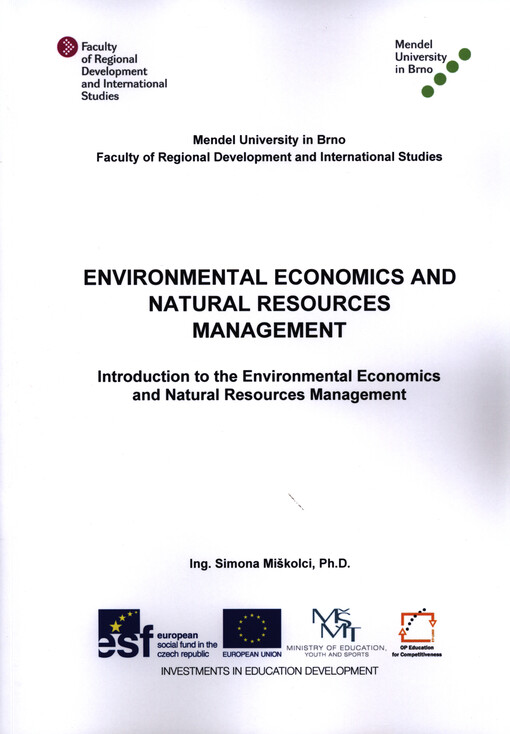Environmental economics and natural resources management :introduction to the environmental economics and natural resources management