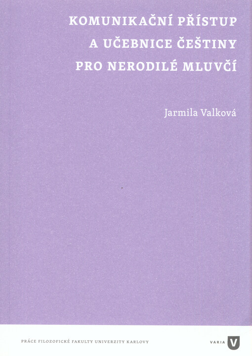 Komunikační přístup a učebnice češtiny pro nerodilé mluvčí