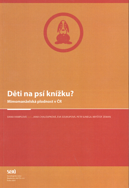 Děti na psí knížku?: mimomanželská plodnost v ČR