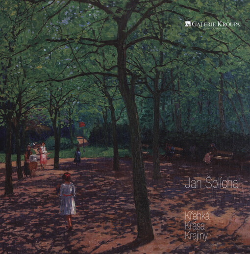 Jan Šplíchal :křehká krása krajiny