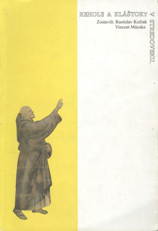 Rehole a kláštory v stredoveku