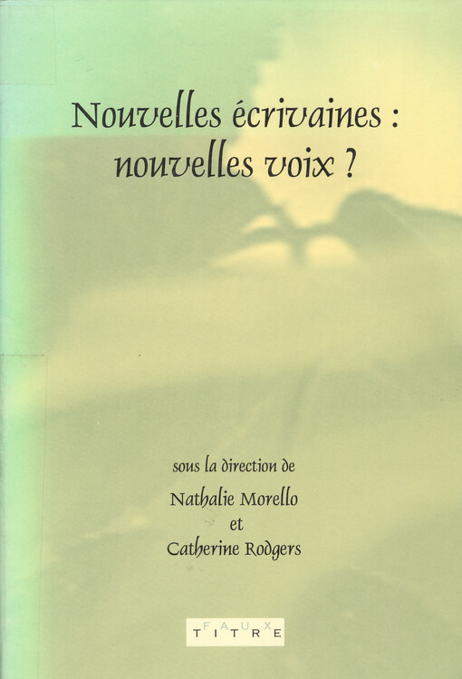 Nouvelles écrivaines : nouvelles voix?   