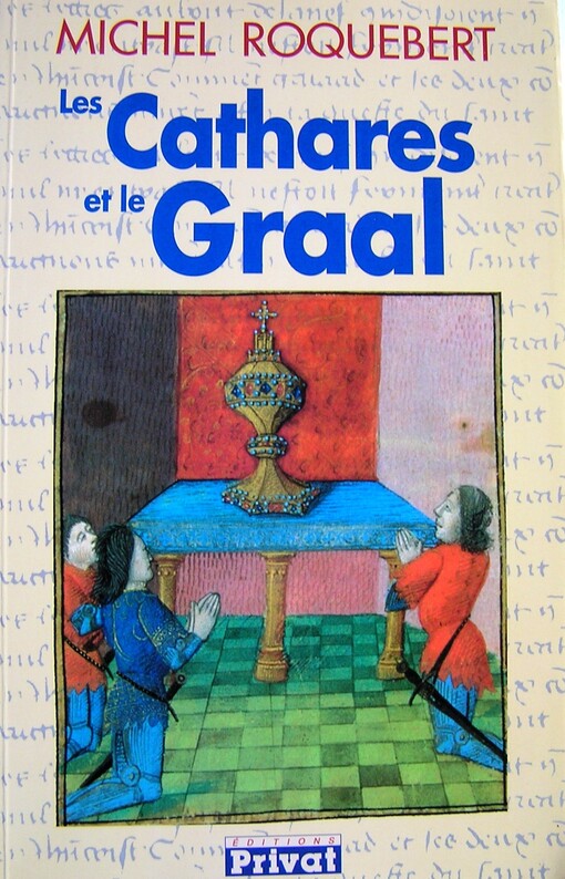 Les cathares et le Graal    