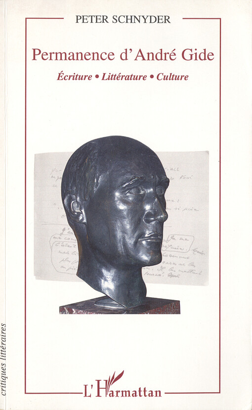 Permanence d'André Gide : écriture, littérature, culture   