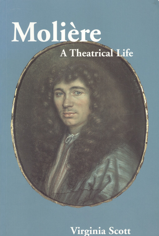 Molière : a theatrical life   