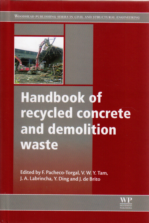 Handbook of recycled concrete and demolition waste