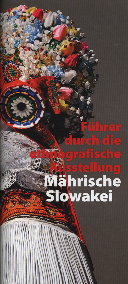 Führer durch die ethnografische Ausstellung Mährische Slowakei