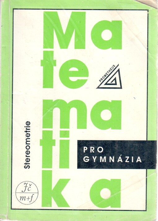 Matematika pro gymnázia : stereometrie   