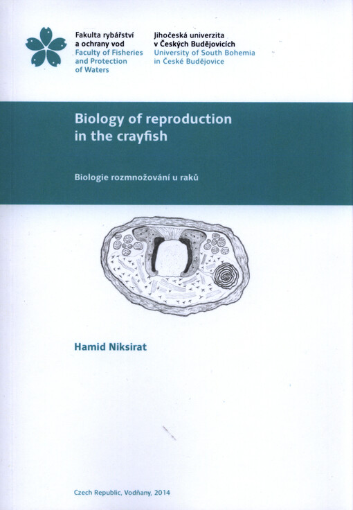 Biology of reproduction in the crayfish =Biologie rozmnožování u raků : [Ph.D. thesis]