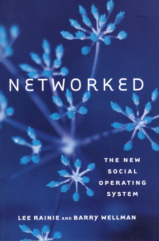 Networked :the new social operating system