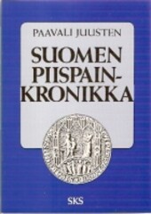 Suomen piispainkronikka (Suomalaisen kirjallisuuden seuran toimituksia)