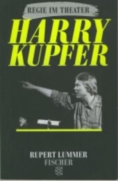 Harry Kupfer (Regie im Theater) (German Edition)
