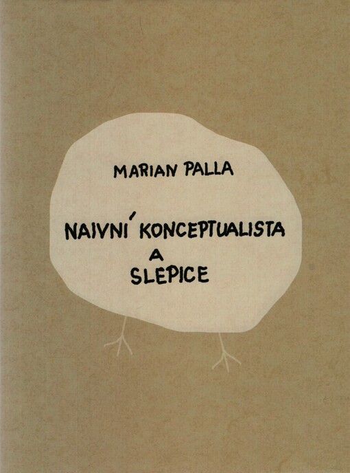 Naivní konceptualista a slepice