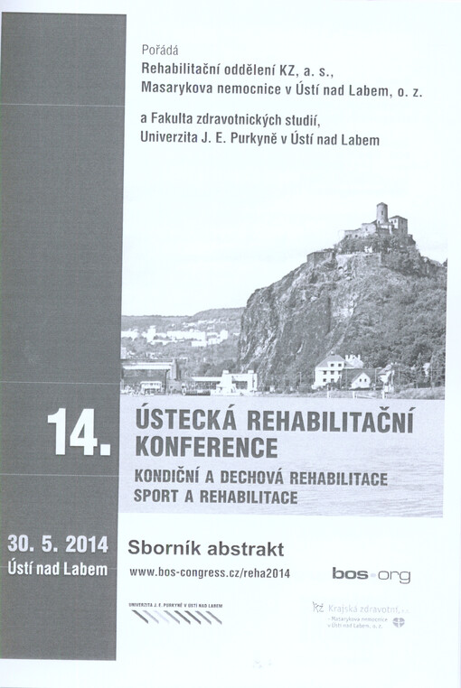 14. ústecká rehabilitační konference :kondiční a dechová rehabilitace, sport a rehabilitace : 30.5.2014, Ústí nad Labem : sborník abstrakt