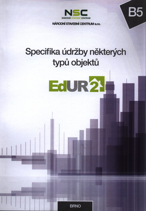 B5 - Specifika údržby některých typů objektů