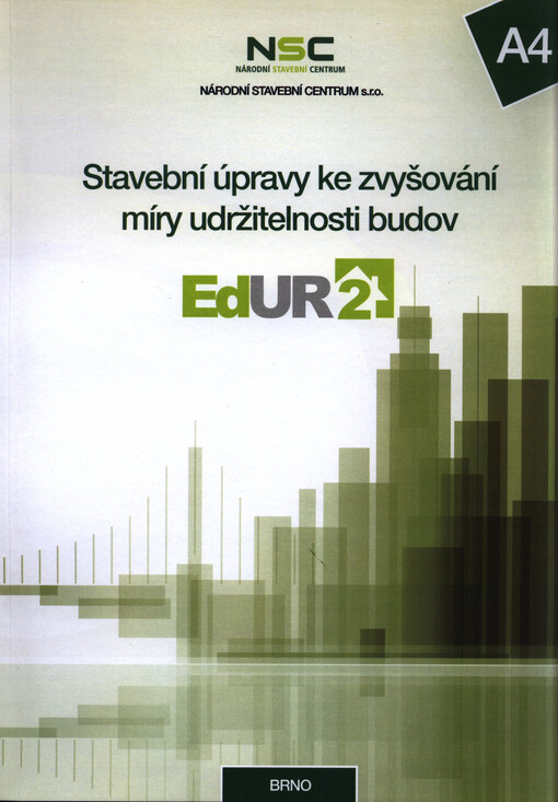 A4 - Stavební úpravy ke zvyšování míry udržitelnosti budov