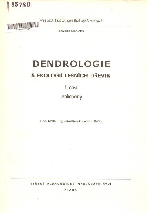Dendrologie s ekologií lesních dřevin.Část 1,Jehličnany