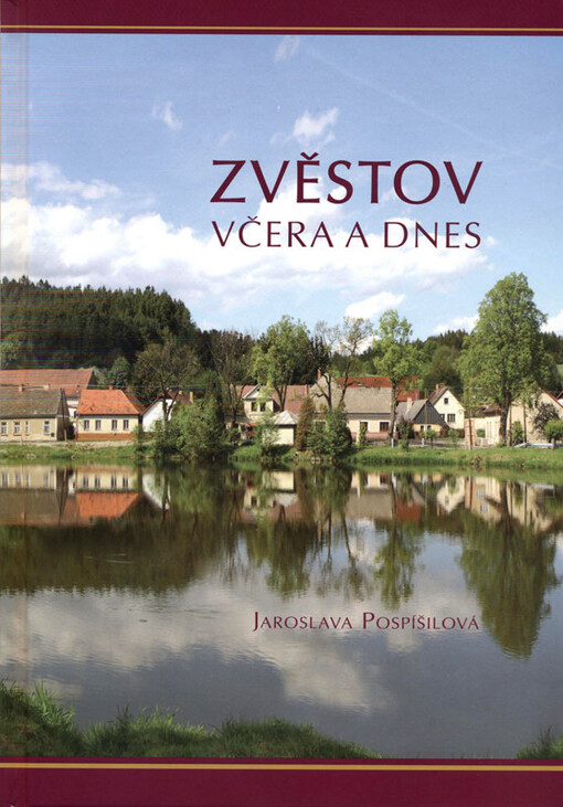 Zvěstov včera a dnes