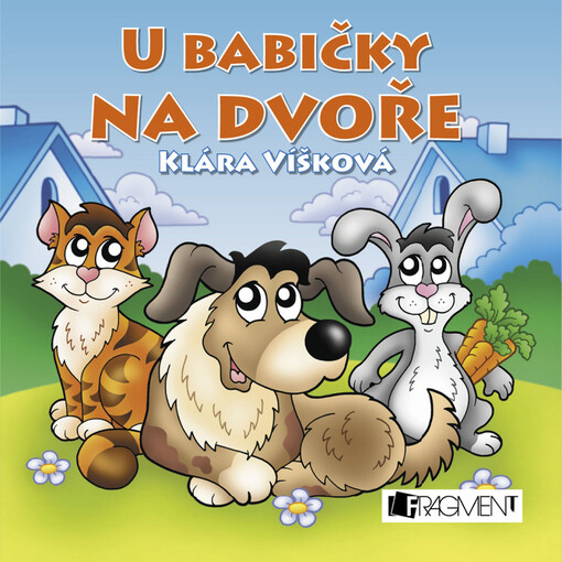 U babičky na dvoře
