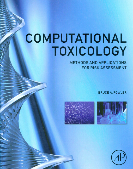Computational toxicology :methods and applications for risk assessment