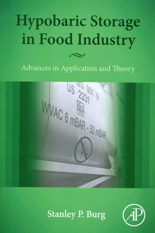 Hypobaric storage in food industry :advances in application and theory