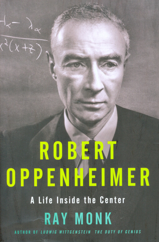 Robert Oppenheimer :a life inside the center
