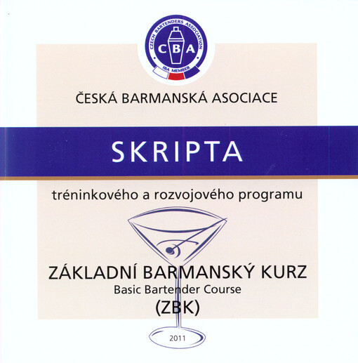 Základní barmanský kurz =Basic bartender course : (ZBK) : skripta tréninkového a rozvojového programu