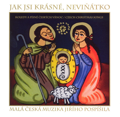 Jak jsi krásné, neviňátko :koledy a písně českých Vánoc
