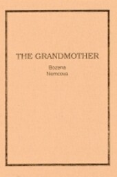 The grandmother : a story of country life in Bohemia