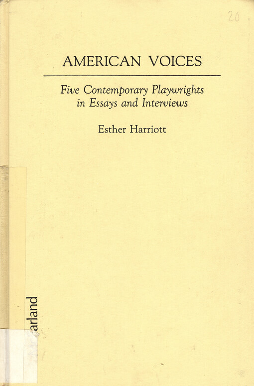 American voices : five contemporary playwrights in essays and interviews   