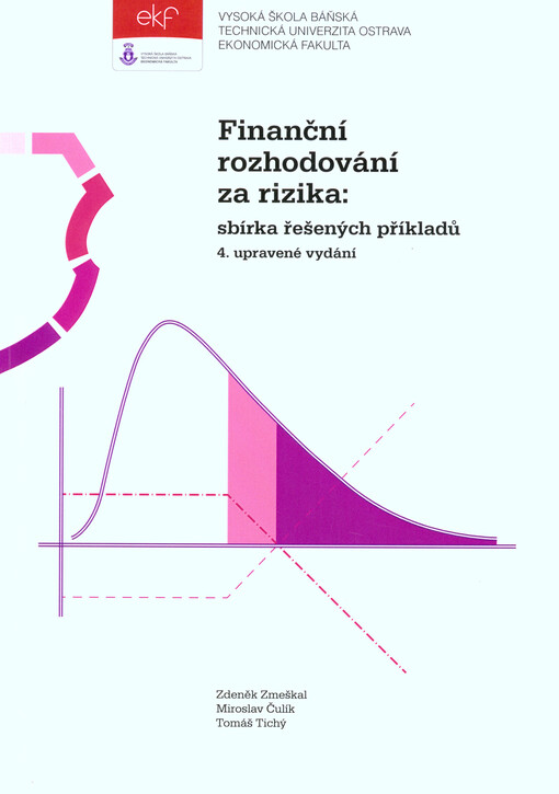 Finanční rozhodování za rizika :sbírka řešených příkladů